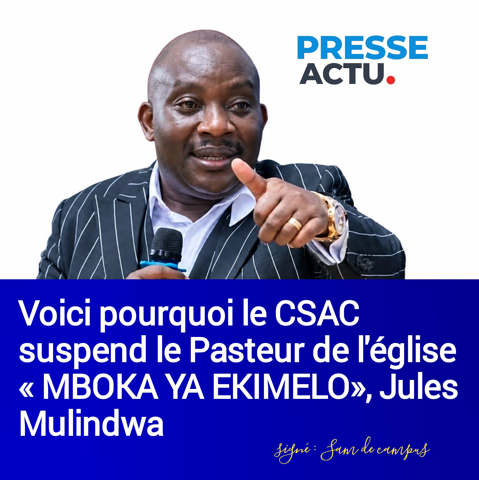 RDC : Voici pourquoi le CSAC a suspendu le pasteur Jules Mulindwa des médias pendant 30 jours